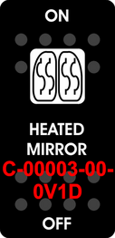 "HEATED MIRROR"  Black Switch Cap single White Lens  ON-OFF