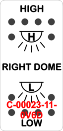 "RIGHT DOME/HIGH-LOW"  White Switch Cap dual White Lens  ON-OFF-ON