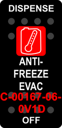 "DISPENSE ANTI-FREEZE EVAC" Black Switch Cap single Red Lens ON-OFF
