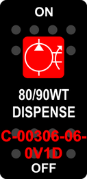 "80/90WT DISPENSE"  Black Switch Cap single Red Lens ON-OFF