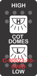 "HIGH COT DOMES LOW"  Black Switch Cap dual White Lens  (ON)-OFF-(ON)
