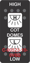 "HIGH COT DOMES LOW"  Black Switch Cap dual White Lens  ON-OFF-ON