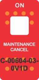 "MAINTENANCE CANCEL"  Red Switch Cap single White Lens  ON-OFF