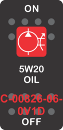 "5W20 OIL"  Black Switch Cap single Red Lens ON-OFF