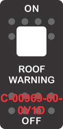 "ROOF WARNING"  Black Switch Cap single White Lens ON-OFF