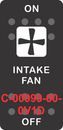 "INTAKE FAN"  Black Switch Cap single White Lens ON-OFF